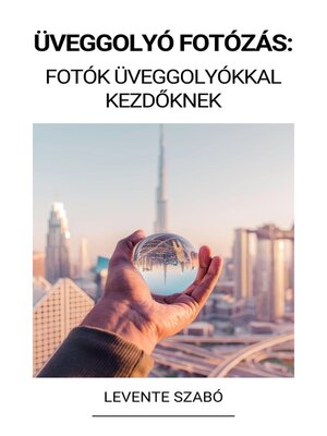 cover image of Üveggolyó Fotózás